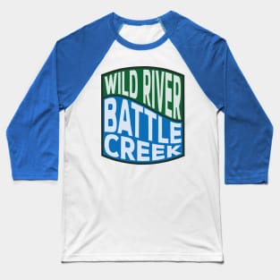 Battle Creek Wild River wave Baseball T-Shirt